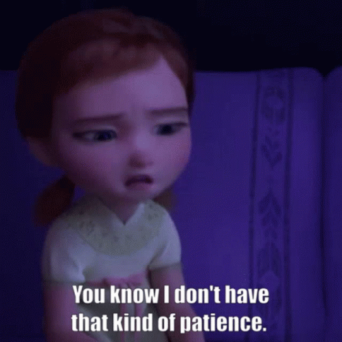 Frozen Anna GIF - Frozen Anna Dont Have That Kind Of Patience GIFs