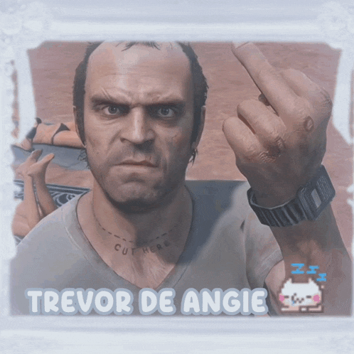 a picture of a man giving the middle finger with the name trevor de angie below him