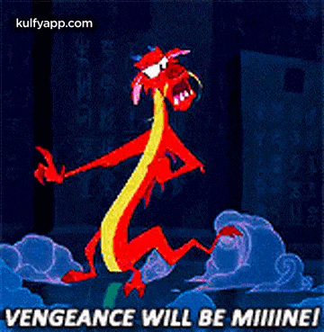 a cartoon of a red and yellow dragon with the words `` vengeance will be mine ''