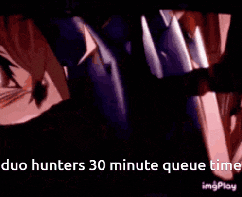 a picture of a person with the words " duo hunters 30 minute queue time "