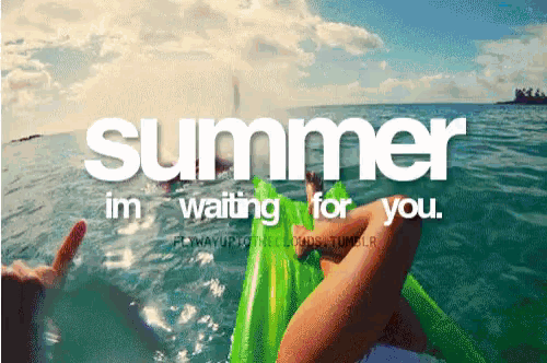 someone is floating on a green raft in the ocean with the words summer im waiting for you