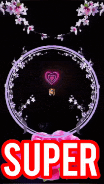 a sign that says super on it with flowers around it