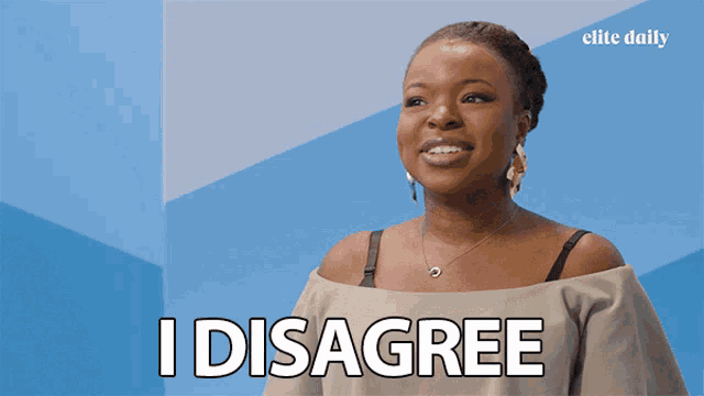 a woman says " i disagree " in front of an elite daily ad