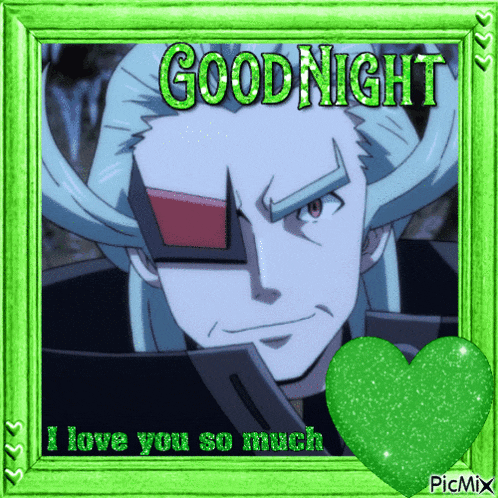 a picture of a man in a green frame with the words goodnight i love you so much