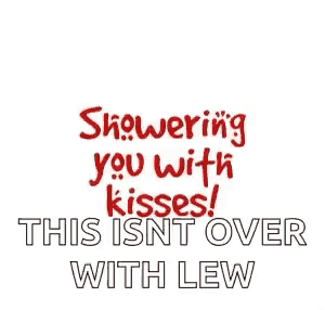 a bunch of red lips with the words this isn t over with lew