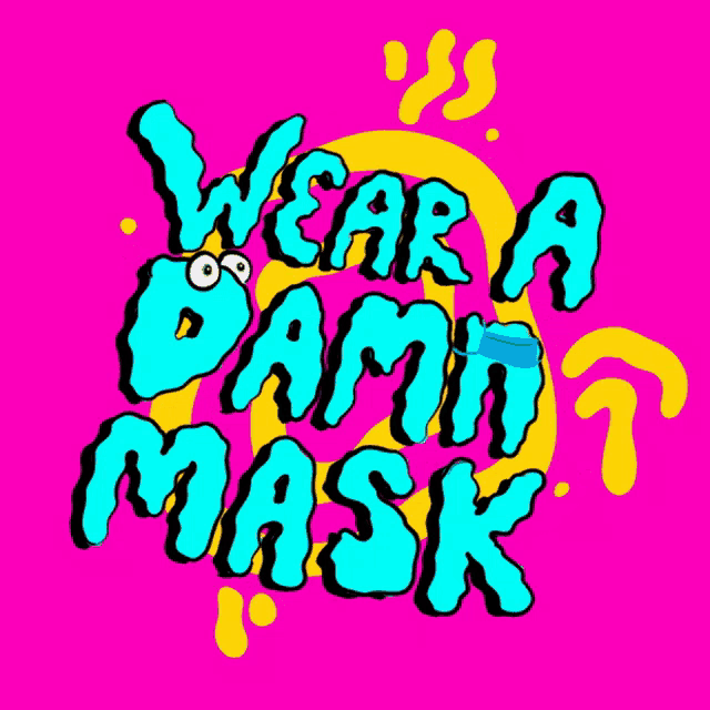 a sign that says wear a damn mask on a pink background