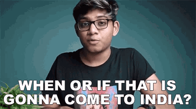 When Or If That Is Gonna Come To India Anubhavroy GIF - When Or If That Is Gonna Come To India Anubhavroy Will It Arrive In India GIFs
