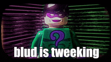 a lego character with a question mark on his chest and the words blud is tweeking