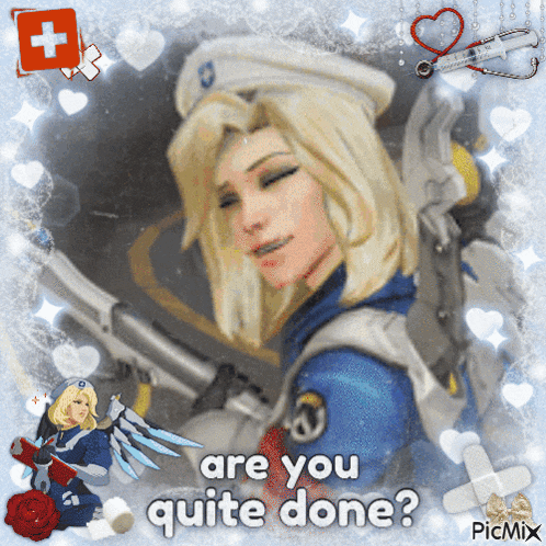 a picture of a woman with the words " are you quite done " on it