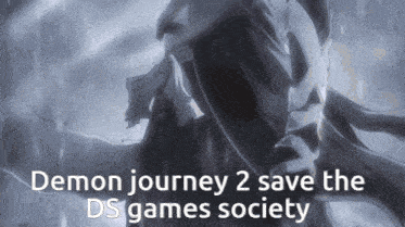 demon journey 2 save the ds games society written on a screen