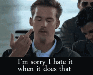 a man is giving the middle finger and the caption says i 'm sorry i hate it when it does that .