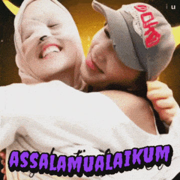 a picture of two women hugging with the words assalamualaikum in the corner