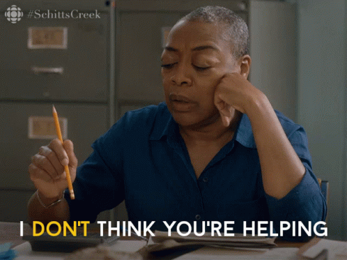 I Dont Think Youre Helping Karen Robinson GIF - I Dont Think Youre Helping Karen Robinson Ronnie GIFs