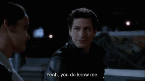 You Know Me B99 Yeah You Do Know Me GIF - You Know Me B99 You Know Me Yeah You Do Know Me GIFs