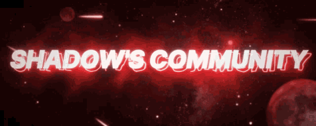 a red background with the words shadow 's community in white