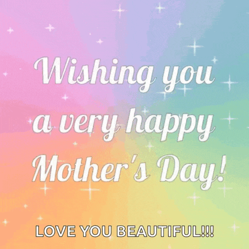 wishing you a very happy mother 's day love you beautiful !!!