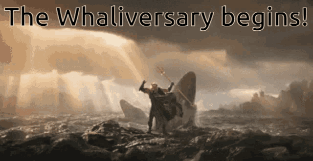 a man holding a trident stands on a rock in the ocean with the words the whaliversary begins