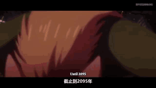 a close up of a person 's face with the words `` until 2095 '' on the bottom .