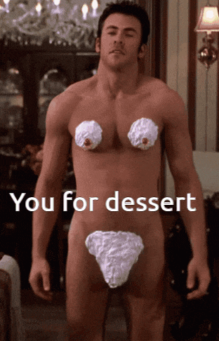 a naked man with whipped cream on his breasts and underwear and the words you for dessert below him