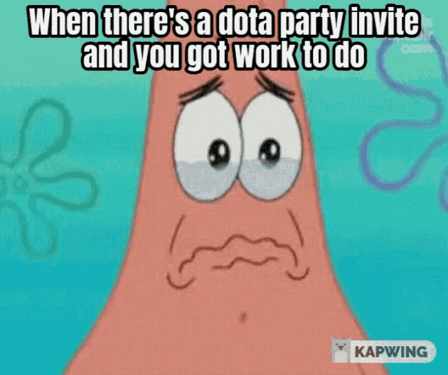 Party Dota Party GIF - Party Dota Party Cant Go GIFs