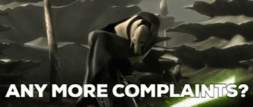 Star Wars General Grievous GIF - Star Wars General Grievous Any More Complaints GIFs