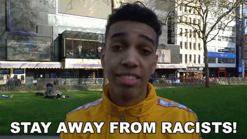 Stay Away From Racists Dont Get Close GIF - Stay Away From Racists Dont Get Close I Hate Racists GIFs