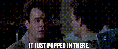 It Just Popped In There Ghostbusters GIF - It Just Popped In There Ghostbusters Ghostbusters 1984 GIFs