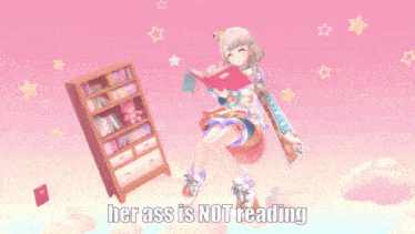 a cartoon girl holding a book with the words her ass is not reading below her