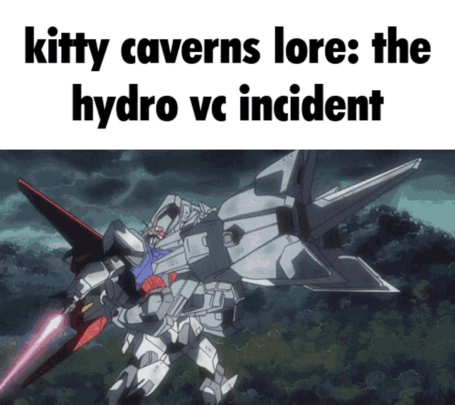 a picture of a robot with the words kitty caverns lore : the hydro vc incident