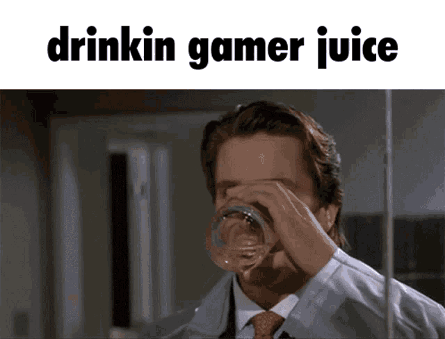 Drinkin Gamer Juice American Psycho GIF - Drinkin Gamer Juice Gamer Juice American Psycho GIFs