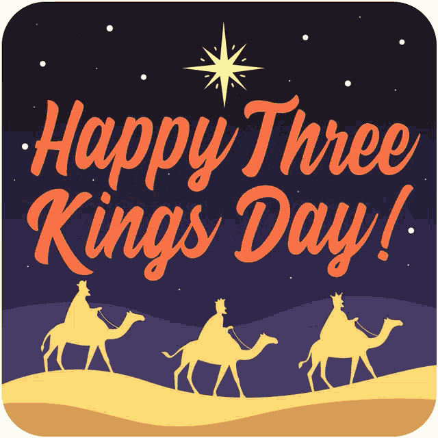 a poster that says happy three kings day with three wise men on camels