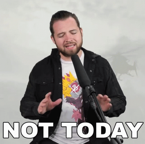Not Today Not Today Bricky GIF - Not Today Not Today Bricky Another Day GIFs