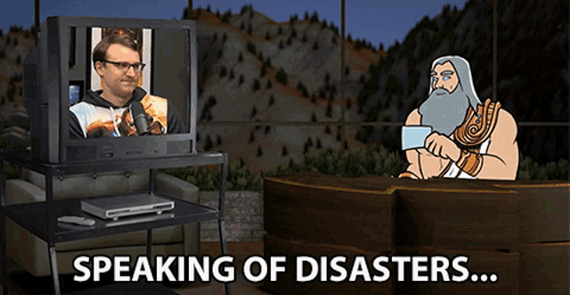 a cartoon of a man and a bearded man with the words speaking of disasters behind them