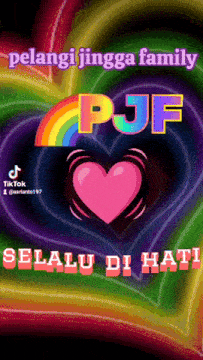 pelangi jingga family pjf selalu di hati is written on a colorful background