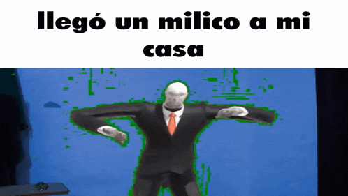 a man in a suit and tie is dancing in front of a blue background that says llega un milico a mi casa