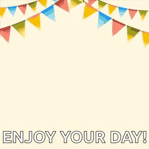 a birthday card with balloons and a gift box and the words `` enjoy your day ! ''
