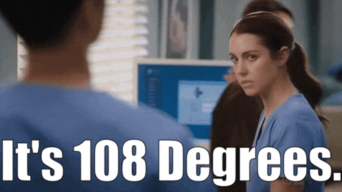 a woman in scrubs stands next to a man in scrubs with the words it 's 108 degrees