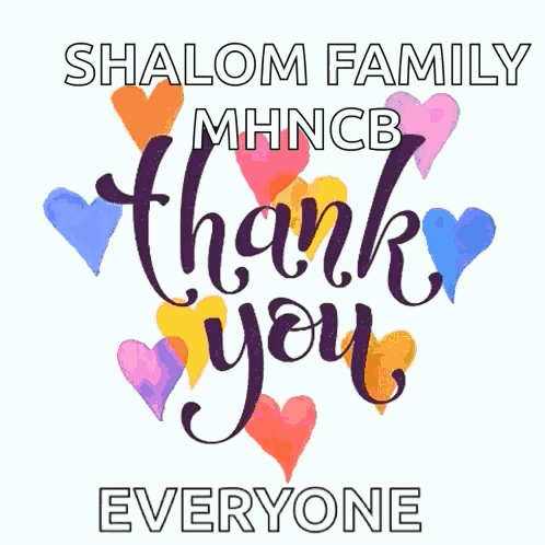a poster that says shalom family mhncb and thank you everyone