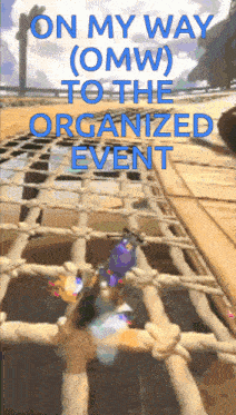 on my way ( omw ) to the organized event is written in blue