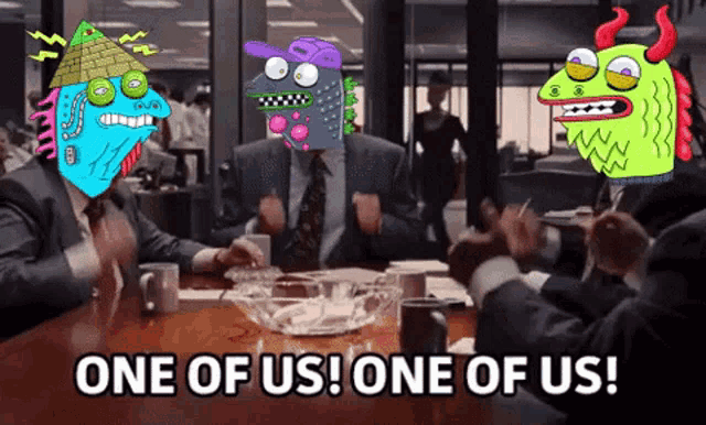 a group of people sitting around a table with one of them saying one of us one of us
