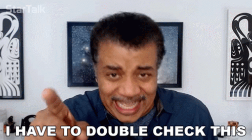 I Have To Double Check This Neil Degrasse Tyson GIF - I Have To Double Check This Neil Degrasse Tyson Startalk GIFs