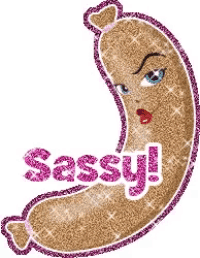 a sausage with a woman 's face and the word sassy written on it