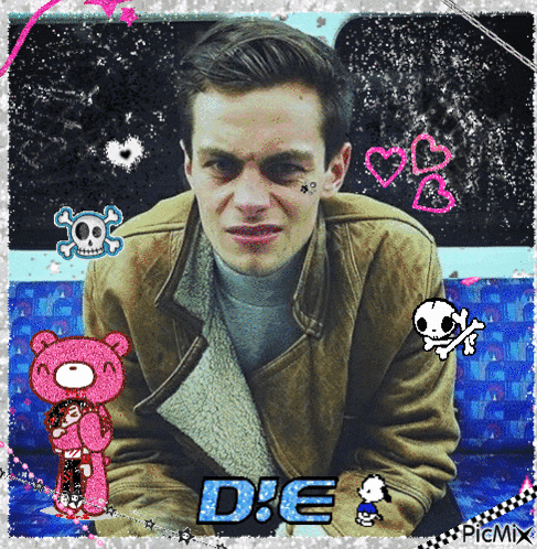 a picture of a man with a teddy bear and the word die on the bottom