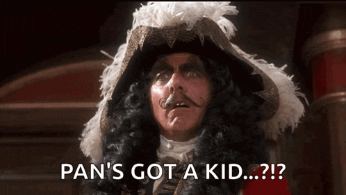 a man in a pirate costume is saying pan 's got a kid ?