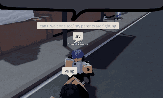 a screenshot of a video game with a speech bubble that says can u wait one sec my parents are fighting