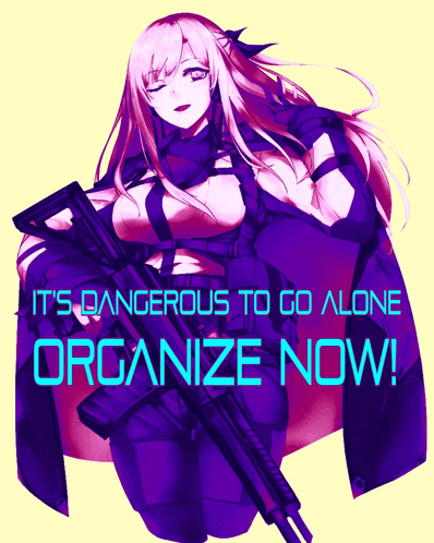 a poster that says " it 's dangerous to go alone organize now " on it