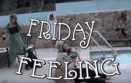 a group of people are standing around a swimming pool with the words `` friday feeling '' written on the bottom .
