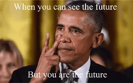 Obama When You See The Future GIF
