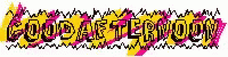 the word goodafternoon is written in yellow and pink letters .