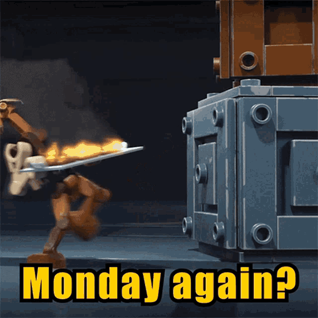 a picture of a robot holding a sword and the words monday again